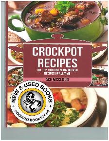Crockpot Recipes by Ace Mccloud 9781530805419
