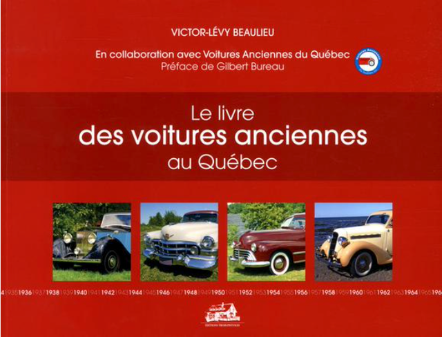 Le livre des voitures anciennes au Québec - Victor-Lévy Beaulieu