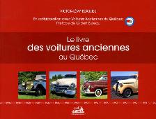Le livre des voitures anciennes au Québec - Victor-Lévy Beaulieu