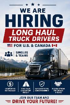 HIRING!! Long Haul Truck Drivers