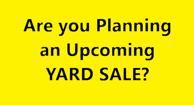 Are you planning an upcoming Yard Sale?  Give us a call.