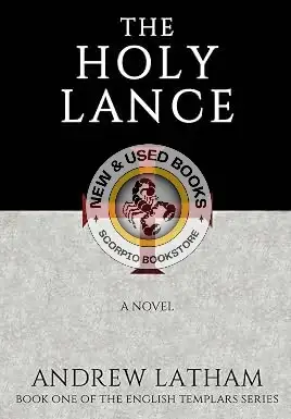 The Holy Lance by Andrew Latham 9781910282410