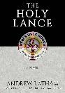 The Holy Lance by Andrew Latham 9781910282410