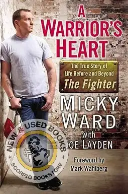 A Warrior's Heart by Micky Ward 9780425260944
