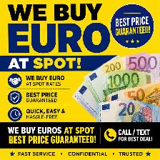 WE BUY EURO AT SPOT RATES