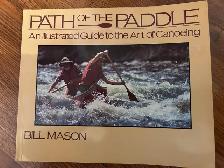 PATH OF THE PADDLE by Bill Mason - 1983 SC 1st edition.