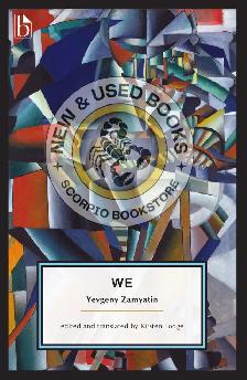 We by Yevgeny Zamyatin 9781554814107