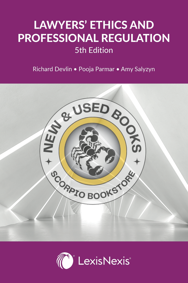 Lawyers' Ethics and Professional Regulation 5E 9780433543190