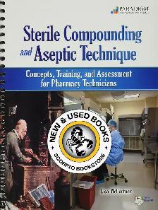 Sterile Compounding and Aseptic Technique 9780763840839