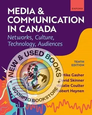 Media & Communication in Canada 10th 9780190168612