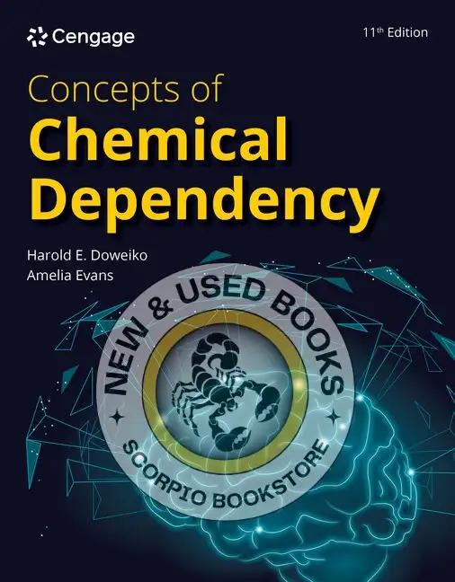 Concepts of Chemical Dependency 11E Doweiko 9780357764497