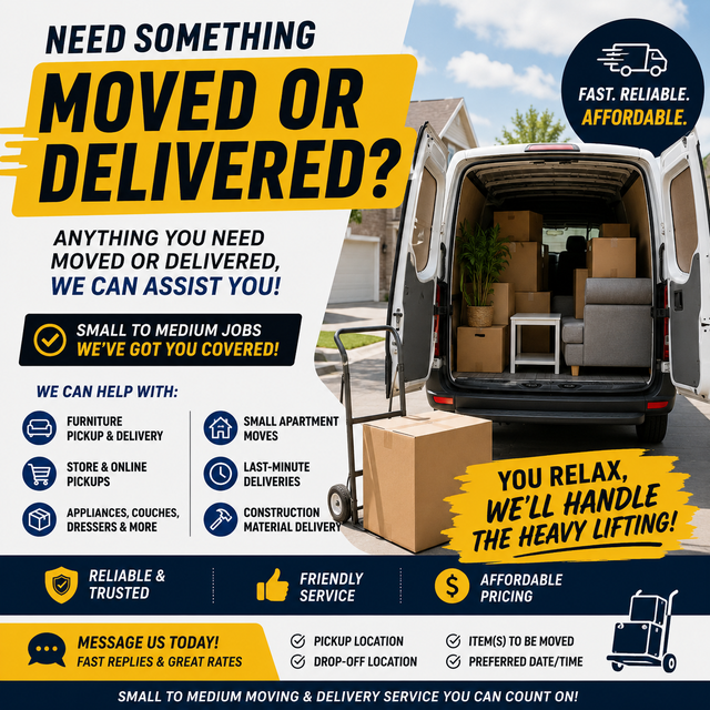 AFFORDABLE SMALL MOVING & DELIVERY SERVICES – UNBEATABLE PRICES!