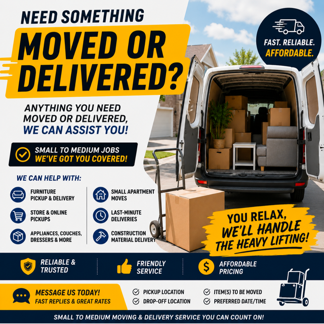 AFFORDABLE SMALL MOVING & DELIVERY SERVICES – UNBEATABLE PRICES!