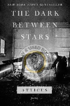 The Dark Between Stars by Atticus 9781982104863