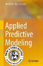 Applied Predictive Modeling by Max Kuhn 9781461468486