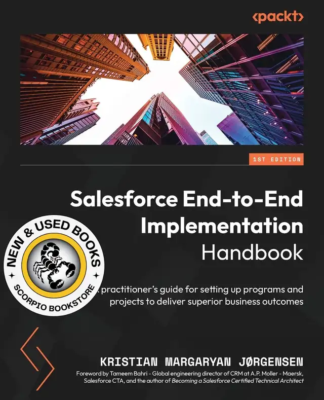 Salesforce End-to-End Implementation Handbook 9781804613221