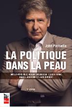 La Politique dans la peau de John Parisella - UPC: 9782897052430