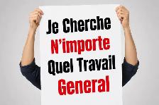 Je Cherche Nimporte Quel Travail General