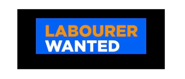 Labourer wanted Mon Aug 3