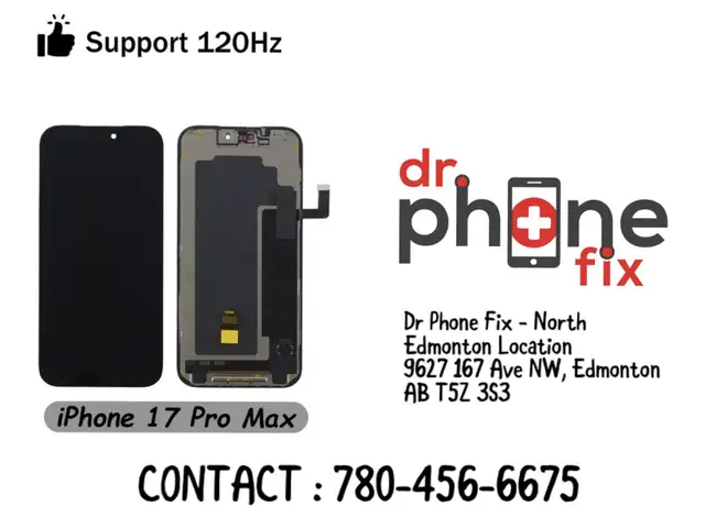 IPHONE 17 PRO MAX SCREEN REPLACEMENT WITH WARRANTY 780-456-6675
