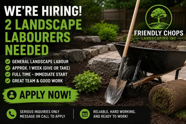 Landscape General Labourers Needed – Immediate Start