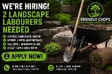 Landscape General Labourers Needed – Immediate Start