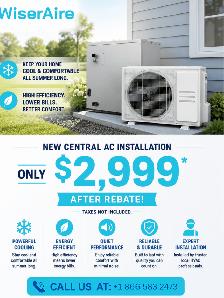 NEW CENTRAL AC INSTALLATION – ONLY $2,999 AFTER REBATE!