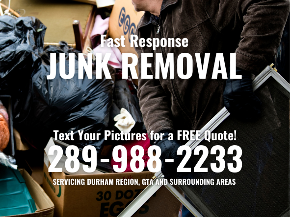 JUNK REMOVAL - DURHAM REGION - SEND PICTURES TO 289-988-2233