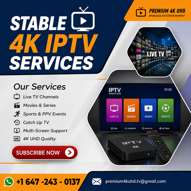 Stable TV services - 4K HD quality