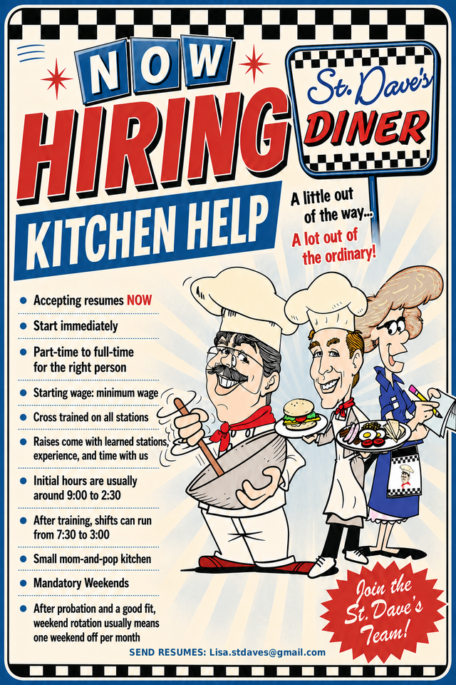 Kitchen Help Wanted - St. Dave's Diner