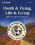 Death and Dying, Life and Living 9th Edition 9780357946923