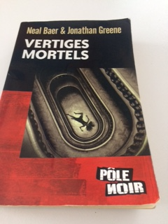 VERTIGES MORTELS ROMAN DE NEAL BEAR JONATHAN GREENE 369PAG $5.00