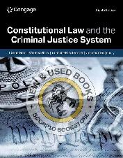 Constitutional Law and the Criminal Justice 8E 9798214112596