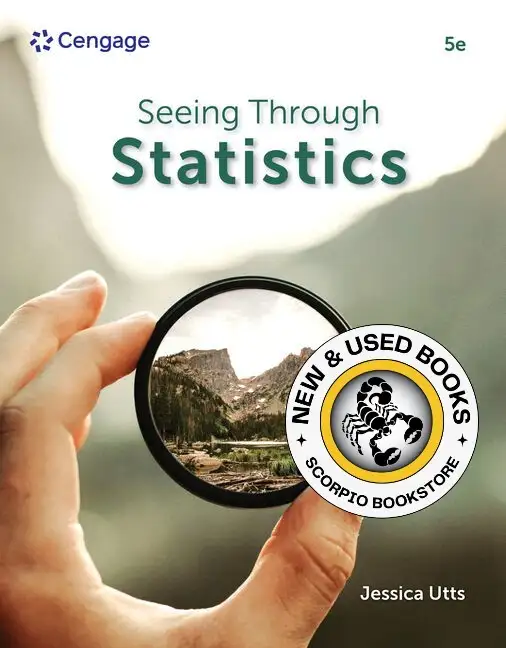 Seeing Through Statistics 5th Edition Utts 9780357757505