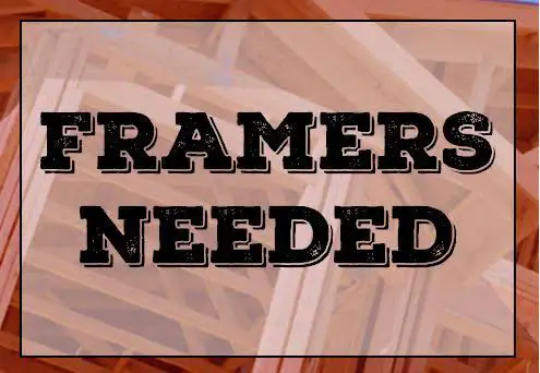 Framers helpers needed