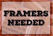 Framers helpers needed