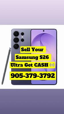 WE PAY CASH For Samsung S26