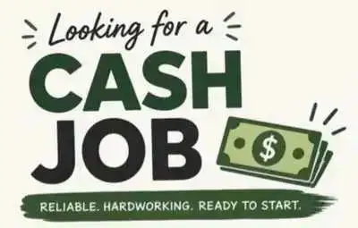 Looking for a Job in Cash