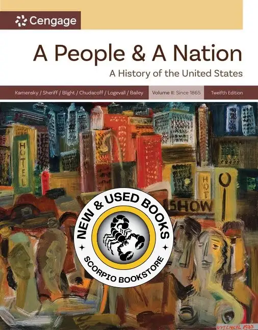 A People and a Nation 12th Edition Kamensky 9780357947944
