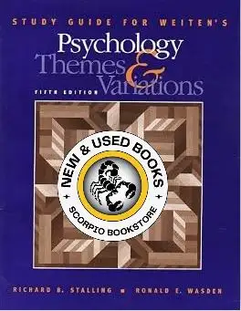 Study Guide for Weiten's Psychology 5E Stalling 9780534367169