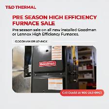 Pre Season High Efficiency Furnace Sale! Call David 905-243-8963