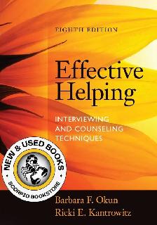 Effective Helping 8th Edition by Barbara F. Okun 9781285161594