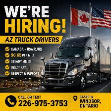 AZ Truck Driver Needed-Canada/USA
