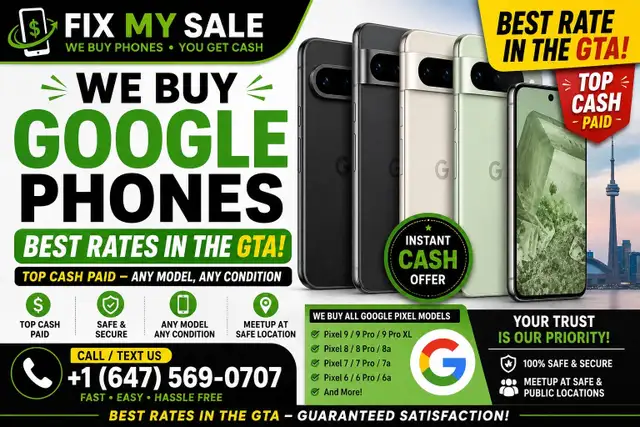WE BUY GOOGLE PIXEL PHONES — TOP CASH PAID!
