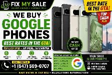 WE BUY GOOGLE PIXEL PHONES — TOP CASH PAID!