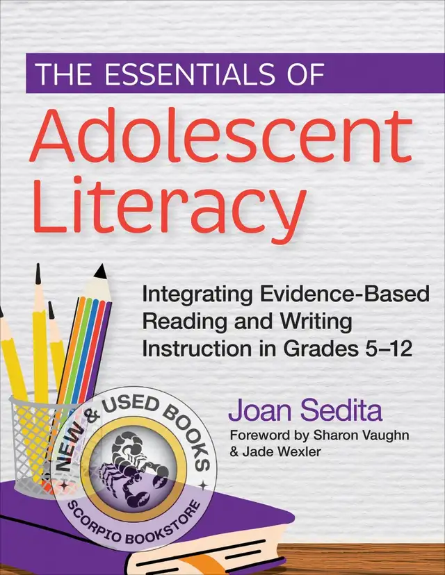 The Essentials of Adolescent Literacy Sedita 9781681258898
