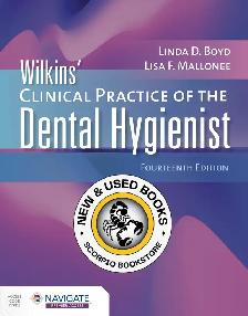 Wilkins' Clinical Practice of Dental Hygienist 14E 9781284316629
