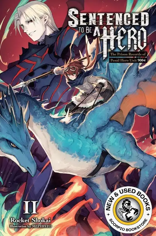 Sentenced to Be A Hero, Vol. 2 (Light Novel) 9781975368289