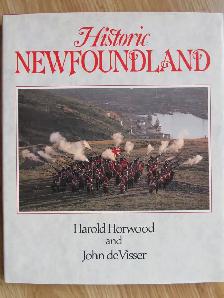 HISTORIC NEWFOUNDLAND by Harold Horwood - 1986 HC