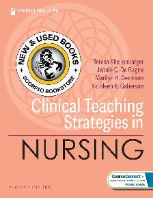 Clinical Teaching Strategies in Nursing 7E 9780826191519